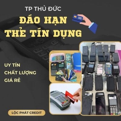 rút tiền và đáo hạn thẻ tín dụng tại thủ đức