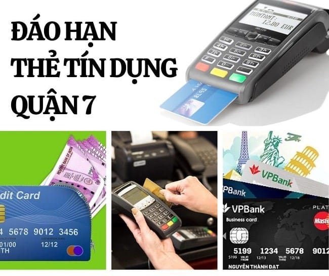 rút tiền và đáo hạn thẻ tín dụng quận 7